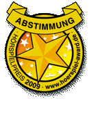 Stimmt jetzt ab f&uuml;r Eure Favoriten des H&ouml;rspiel-Awards 2009 !