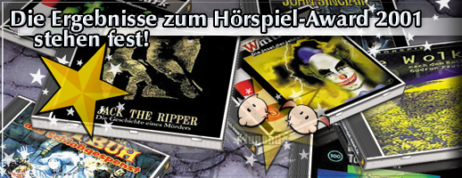 Die Ergebnisse des Hörspiel-Awards 2001 stehen fest!